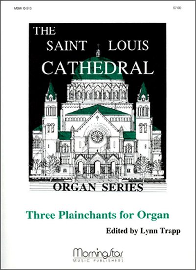 Three Plainchants for Organ, Set 1, Org