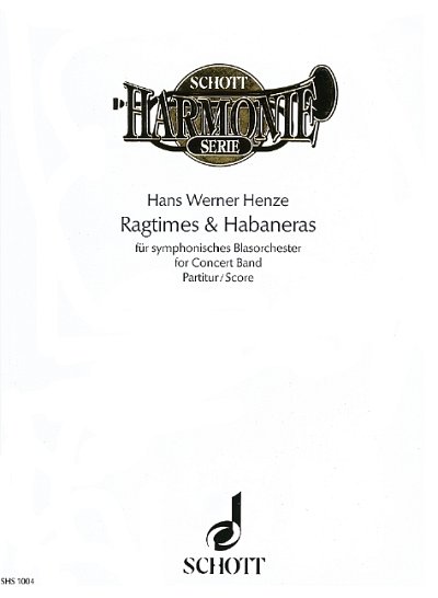 H.W. Henze: Ragtimes & Habaneras , Blaso (Part.)