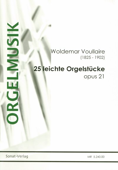 W. Voullaire: 25 leichte Orgelstücke op. 21, Org