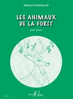 P. Chadaillat: Les animaux de la forêt