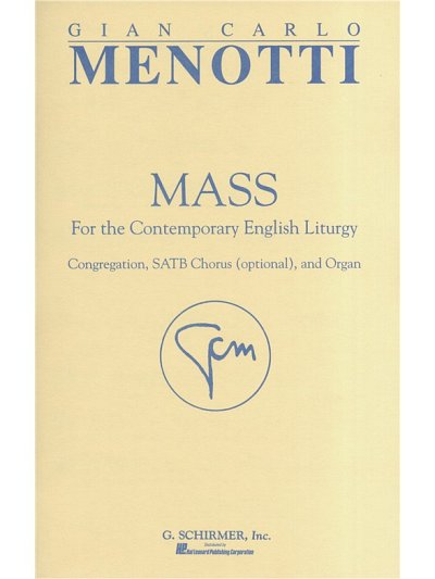 G.C. Menotti: Mass for the Contemporary Engl, GchOrg (Orgpa)