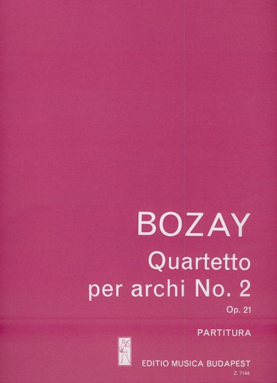 A. Bozay: Streichquartett Nr. 2 op. 21, 2VlVaVc (Part.)