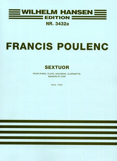 F. Poulenc: Sextuor (Pa+St)