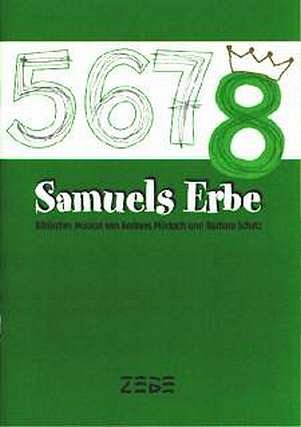 Mueksch Andreas + Schatz Barbara: Samuels Erbe - Biblisches 