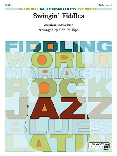 B. Phillips: Swingin' Fiddles, Stro (Part.)