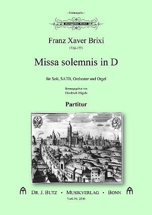 F.X. Brixi: Missa solemnis D-Dur, 4GesGchOrchO