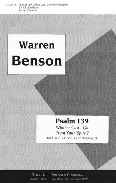 B. Warren: Psalm 139: Whither Can I Go From Y, GchOrg (Chpa)