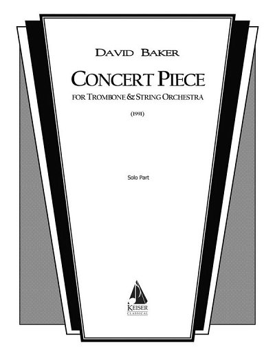 D.N. Baker Jr.: Concert Piece for Trombone and String Orchestra