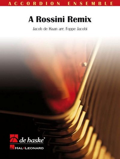 J. de Haan: A Rossini Remix, AkkOrch (Pa+St)