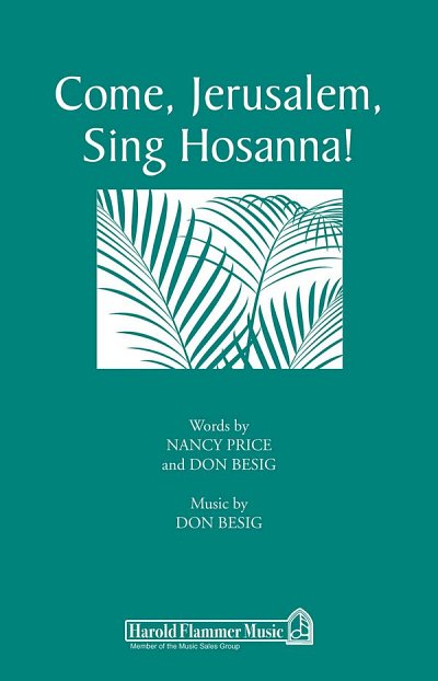 D. Besig: Come, Jerusalem, Sing Hosanna!, GchKlav (Chpa)