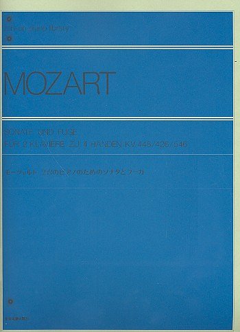 W.A. Mozart: Sonate und Fuge KV 448, 2Klav