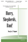 D. Wagner: Hurry, Shepherds, Run!, Gch;Klav (Chpa)