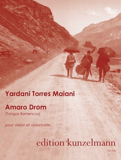 Y.T. Maiani: Amaro Drom (Tangos Flamencos), VlVc (Pa+St)
