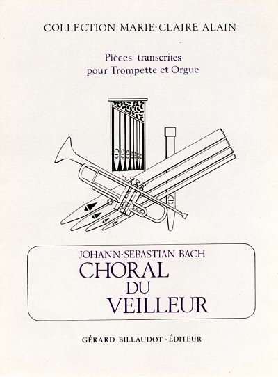 J.S. Bach: Choral Du Veilleur, TrpOrg