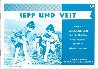 Sepp Und Veit - Bekannte Volkweisen