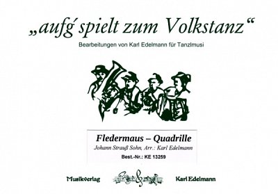 J. Strauß (Sohn): Fledermaus-Quadrille op. 363, Vm (Dir+St)
