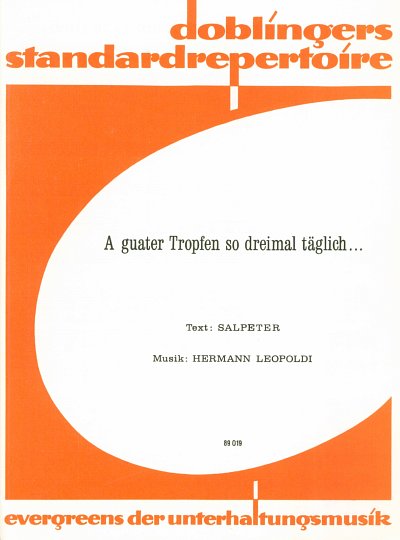 H. Leopoldi: A Guater Tropfen So Dreimal Taeglich