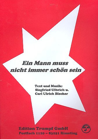 Ulbrich Siegfried + Blecher C. U.: Ein Mann Muss Nicht Immer
