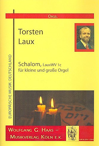 T. Laux et al.: Schalom Lauxwv 1c Fuer Kleine Und Grosse Orgel
