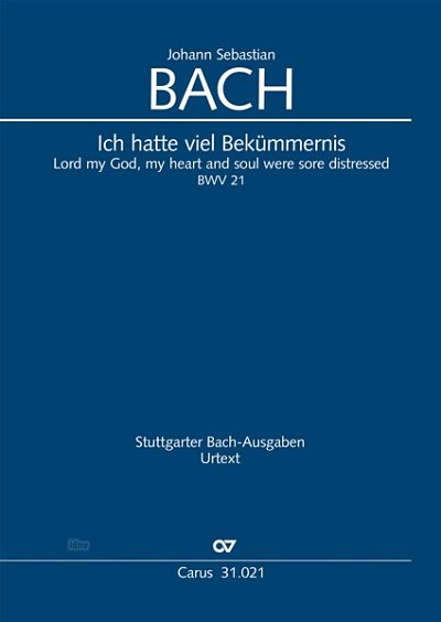 DL: J.S. Bach: Ich hatte viel Bekümmernis BWV 21, BWV3 2 (Pa