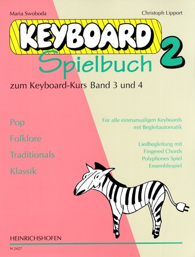 Swoboda Maria + Lipport Christoph: Keyboardspielbuch 2 (Zu S