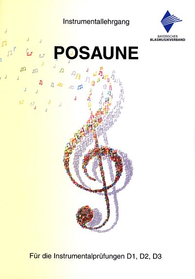 Bayerischer Blasmusi: Instrumentallehrgang Posaune, Pos