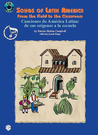 Songs of Latin America: From Field to Classroom (Bu+CD)