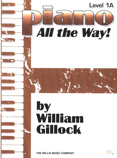 W. Gillock: Piano - All the Way! Level 1A, Klav