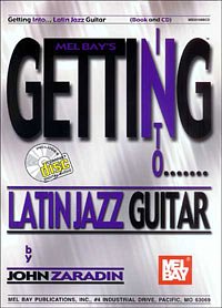 Zaradin John: Getting Into Latin Jazz Guitar