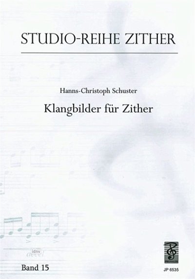 Schuster C.: Klangbilder Fuer Zither