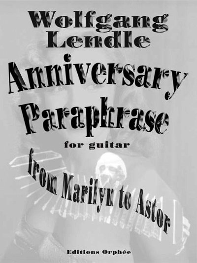 W. Lendle: Anniversary Paraphrase