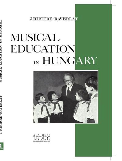 J. Ribière-Raverlat: Musical Education in Hungary (Bu)