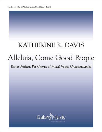 K.K. Davis: Alleluia, Come, Good People, Gch;Klav (Chpa)