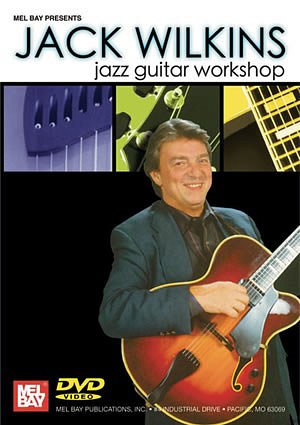 J. Wilkins: Jack Wilkins: Jazz Guitar Workshop