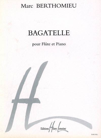 AQ: M. Berthomieu: Bagatelle (B-Ware)