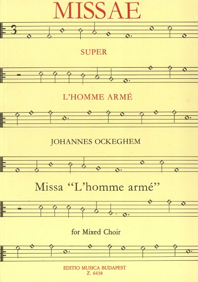 J. Ockeghem: Missa "L'homme armé"