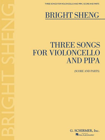 Three Songs for Violoncello and Pipa (Bu)