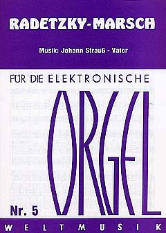 J. Strauss (Vater): Radetzky Marsch Op 228 Fuer Die Elektron