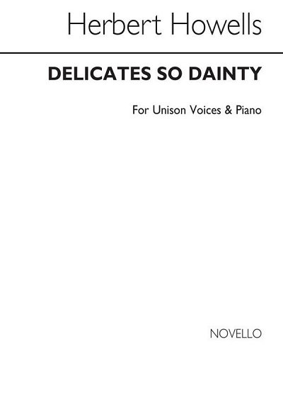 H. Howells: Delicates So Dainty