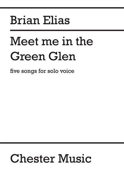 B. Elias: Meet Me In The Green Glen