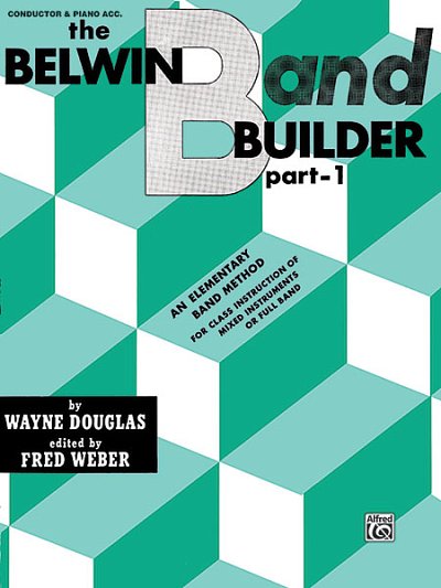 F. Weber: Belwin Band Builder, Part 1, Blaso (Part.)