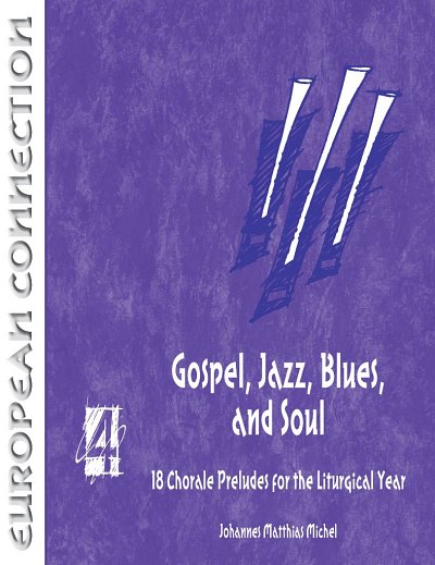 J.M. Michel: Gospel, Jazz, Blues and Soul, Org