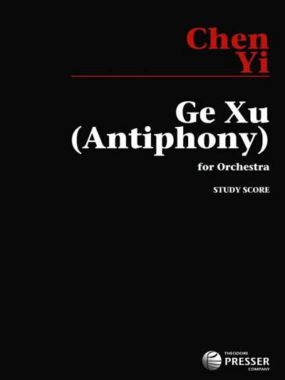 Chen, Yi: Ge Xu (Antiphony) Study Score