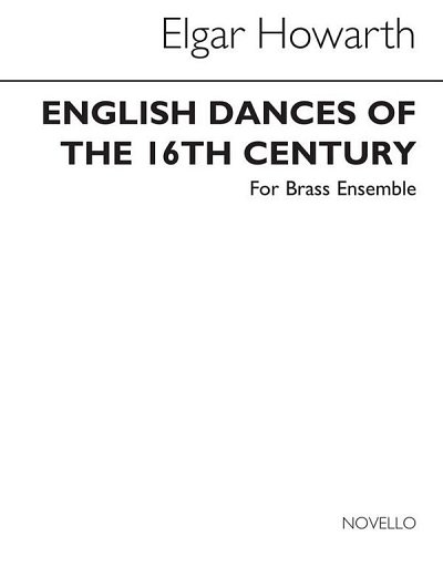 E. Howarth: English Dances From The 16th Century, Blech (Bu)