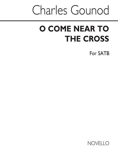 C. Gounod: O Come Near To The Cross