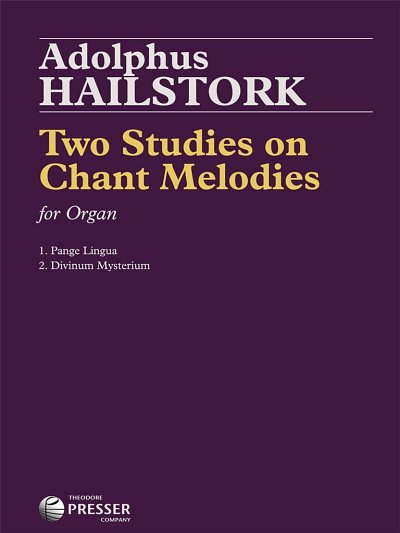 A. Hailstork: Two Studies On Chant Melodies, Org