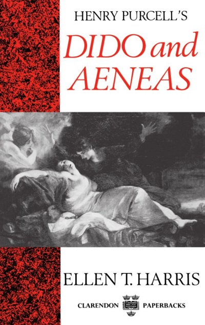 E.T. Harris: Henry Purcell's Dido and Aeneas