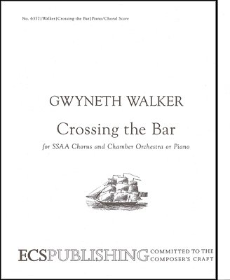 G. Walker: Love Was My Lord and King: No. 3. Crossing the Bar