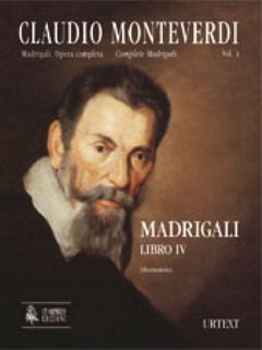 C. Monteverdi: Madrigali. Libro IV (Venezia 1603) [original clefs]