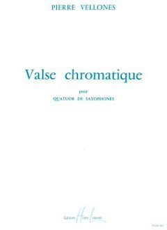 P. Vellones: Valse chromatique, 4Sax